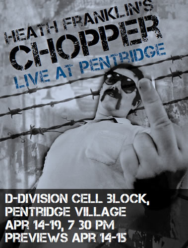 Heath Franklin’s Chopper -Live at Pentridge