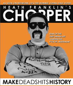 Chopper - Make Deadshits History