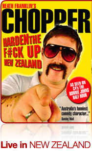 Heath Franklin’s Chopper in Harden the Fuck Up, New Zealand!