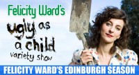 Felicity Ward's Edinburgh Season